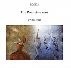 Book 3 The Road Awakens by Bix Weir&##xa;