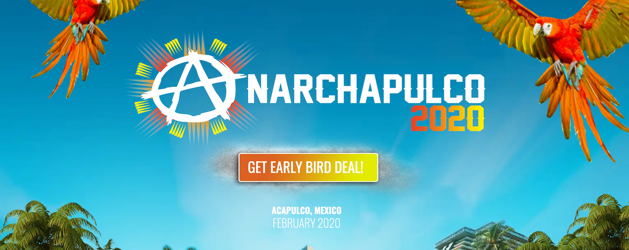 2020 Anarchapulco Tickets&##x21;&##x21;